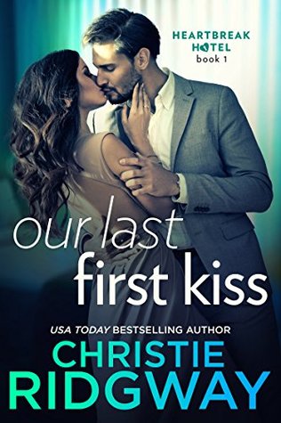 Our Last First Kiss (Unknown Binding)