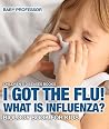 I Got the Flu! Wh...