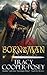 Born of No Man (Once and Future Hearts #1) by Tracy Cooper-Posey