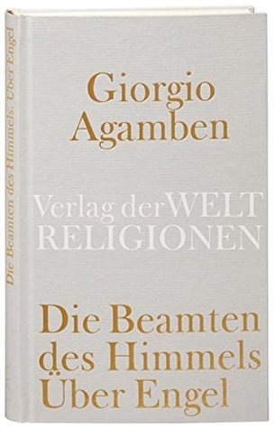 Die Beamten des Himmels: über Engel (Hardcover)