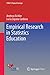 Empirical Research in Statistics Education (ICME-13 Topical Surveys)