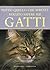 Tutto quello che avreste voluto sapere sui gatti