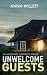 Unwelcome Guests by Anna Willett