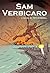 Sam Verbicaro (The Sam Verbicaro Trilogy Book 3)