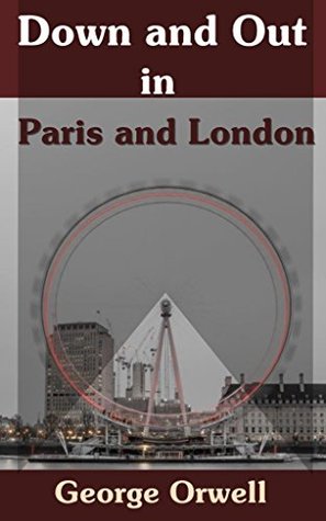 Down and Out in Paris and London