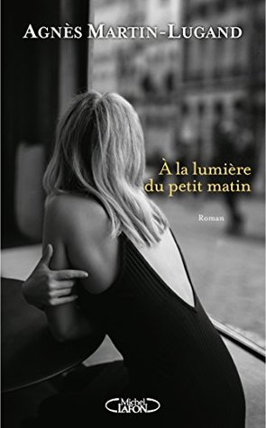 À la lumière du petit matin (Kindle Edition)