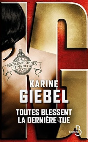 Toutes blessent, la dernière tue (Kindle Edition)