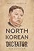North Korean Dictator: Kim ...