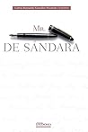Mr. De Sándara by Carlos Bernardo González Pe...