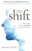 The Shift: How Seeing People as People Changes Everything