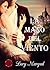 LA MANO DEL VIENTO (SAGA LOS HORTON nº 5) by Lury Margud