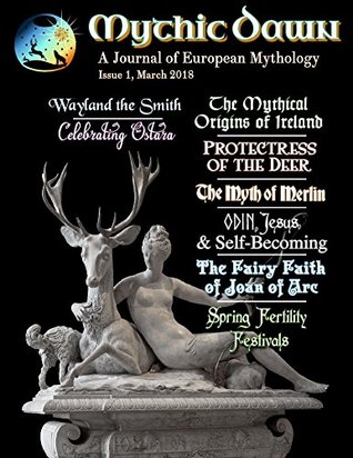 Mythic Dawn Issue 1: A Journal of European Mythology (Kindle Edition)