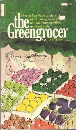The greengrocer: The consumer's guide to fruits and vegetables (Paperback)