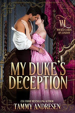 My Duke's Deception (Wicked Lords of London #2)