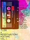 TL;DR: A Redditwriters Mixtape Vol. 1 TL;DR: A Redditwriters Mixtape Vol. 1