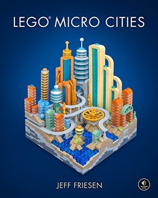 LEGO Micro Cities: Build Your Own Mini Metropolis! (Kindle Edition)