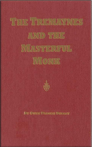 The Tremaynes and the Masterful Monk (Problems of Human Happiness, #6)