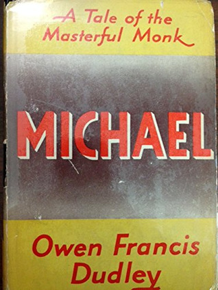 Michael: A Tale of the Masterful Monk (Problems of Human Happiness, #7)