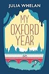 My Oxford Year by Julia  Whelan