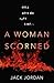 A Woman Scorned