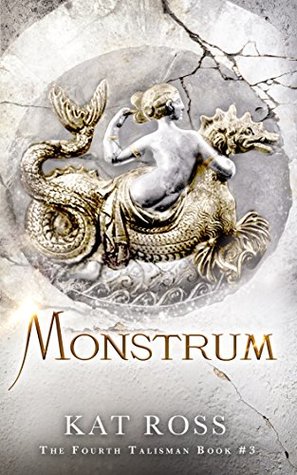 Monstrum (Fourth Talisman #3)