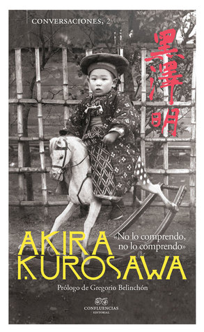 Conversaciones con Akira Kurosawa (Paperback)