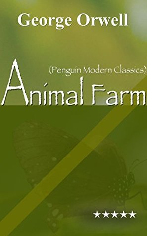 Animal Farm: Penguin Modern Classics