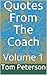 Quotes From The Coach: Volu...