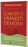 Cum să-ți hrâneșt...