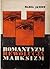 Romantyzm, rewolucja, marksizm