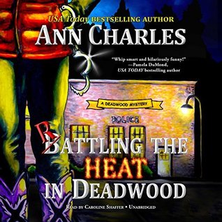 Rattling The Heat In Deadwood Deadwood 8 By Ann Charles