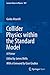 Collider Physics within the Standard Model by Guido Altarelli