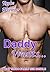 Daddy Wants... (4 Book Bundle)