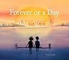 Forever or a Day: