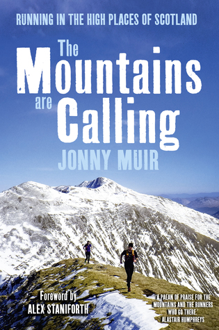 The Mountains are Calling: Running in the High Places of Scotland (Hardcover)
