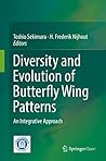 Diversity and Evolution of Butterfly Wing Patterns: An Integrative Approach