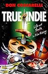True Indie: Life ...