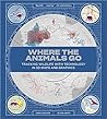 Where the Animals Go by James  Cheshire