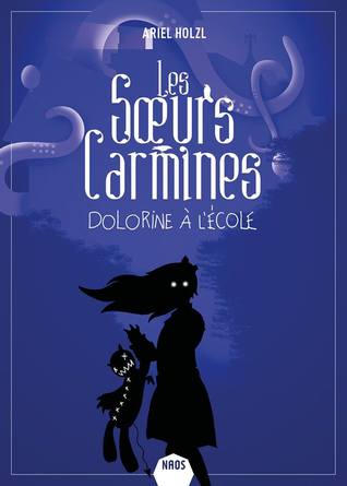 Dolorine à l'école (Les Sœurs Carmines, #3)