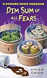 Dim Sum of All Fears