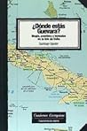 ¿Dónde estás Guevara? Magia, aventura y leyendas en la isla de Cuba