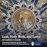 Lent, Holy Week a...