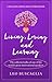Living, Loving and Learning by Leo F. Buscaglia