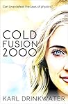 Cold Fusion 2000 by Karl Drinkwater