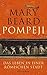 Pompeji. Das Leben in einer römischen Stadt