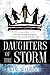 Daughters of the Storm (Blo...