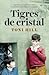 Tigres de cristal