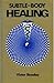 Subtle-Body Healing