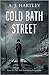 Cold Bath Street by A.J. Hartley