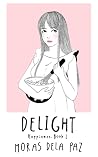 Delight (Happiness, #1) Delight (Happiness, #1)
